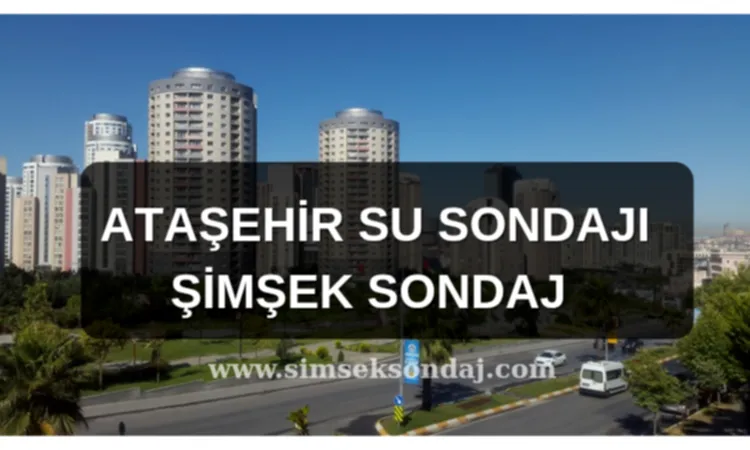 Ataşehir Su Sondajı