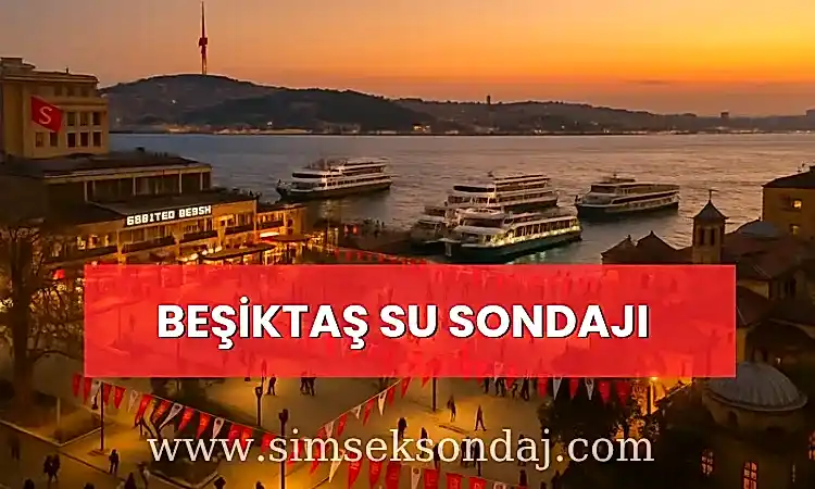 Beşiktaş Su Sondajı