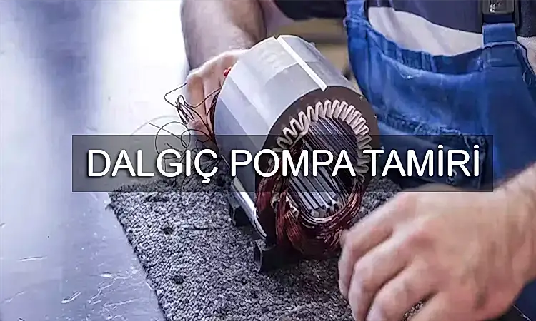 Dalgıç Pompa Tamiri