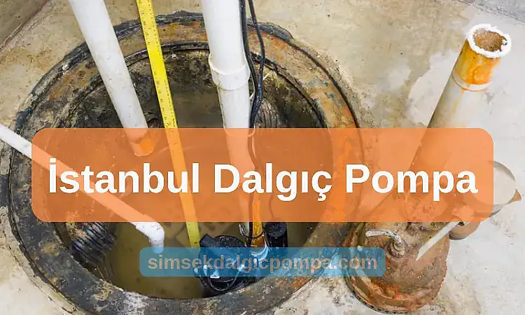 İstanbul Dalgıç Pompa Servisi